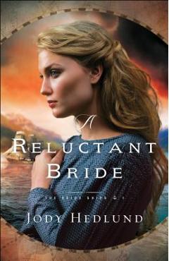 A Reluctant Bride - Jody Hedlund - Imagine 1