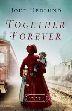 Together Forever - Jody Hedlund - Imagine 1