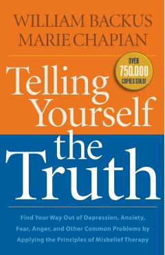 Telling Yourself the Truth - William Backus