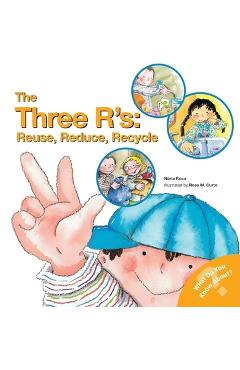 The Three R\'S: Reuse, Reduce, Recycle - Nuria Roca