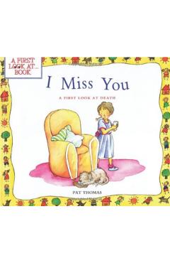 I Miss You: A First Look at Death - Pat Thomas