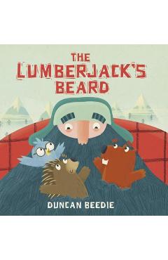 The Lumberjack\'s Beard - Duncan Beedie