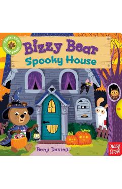 Bizzy Bear: Spooky House - Nosy Crow