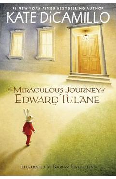 The Miraculous Journey of Edward Tulane - Kate Dicamillo