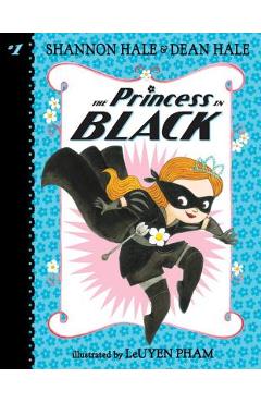 The Princess in Black - Shannon Hale