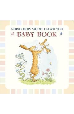 Baby Book Based on Guess How Much I Love You - Sam Mcbratney