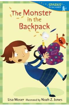 The Monster in the Backpack - Lisa Moser