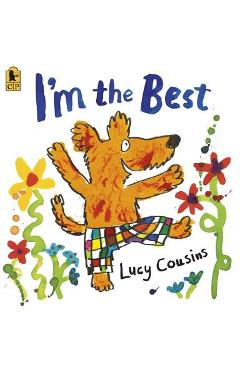 I\'m the Best - Lucy Cousins