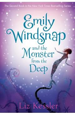 Emily Windsnap and the Monster from the Deep - Liz Kessler
