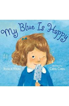 My Blue Is Happy - Jessica Young