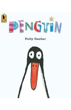 Penguin - Polly Dunbar