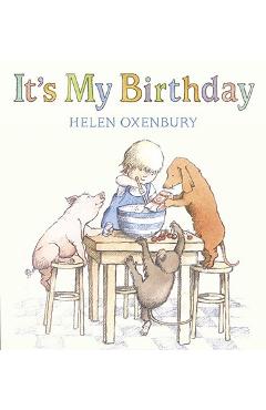 It\'s My Birthday - Helen Oxenbury