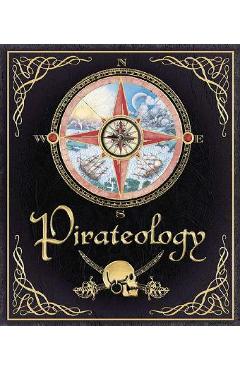 Pirateology: The Pirate Hunter\'s Companion - William Lubber