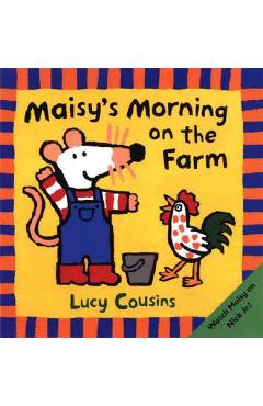 Maisy\'s Morning on the Farm - Lucy Cousins