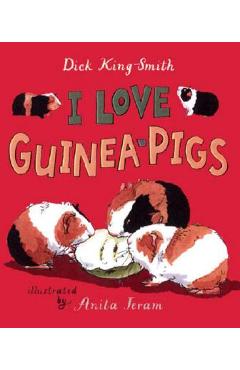 I Love Guinea Pigs: Read and Wonder - Dick King-smith