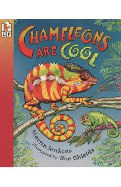 Chameleons Are Cool: Read and Wonder - Martin Jenkins