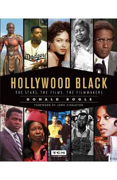 Hollywood Black: The Stars, the Films, the Filmmakers - Donald Bogle