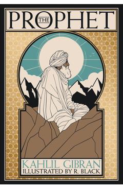 The Prophet: Deluxe Illustrated Edition - Kahlil Gibran