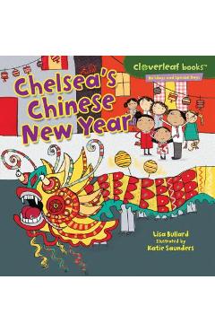 Chelsea\'s Chinese New Year - Lisa Bullard