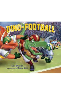 Dino-Football - Lisa Wheeler
