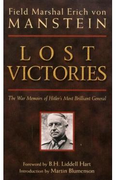 Lost Victories: The War Memoirs of Hilter's Most Brilliant General - Erich Manstein