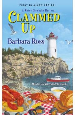 Clammed Up - Barbara Ross