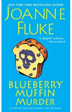 Blueberry Muffin Murder - Joanne Fluke