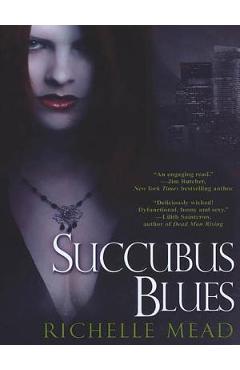 Succubus Blues - Richelle Mead