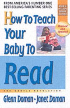 How to Teach Your Baby to Read - Glenn Doman