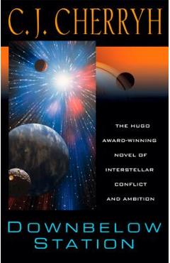 Downbelow Station - C. J. Cherryh