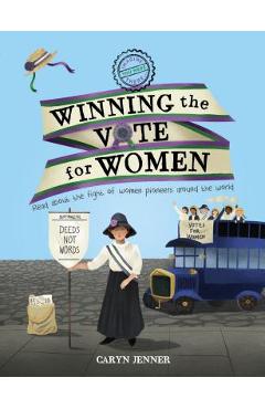 Imagine You Were There... Winning the Vote for Women - Caryn Jenner