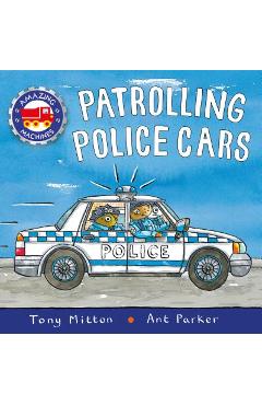 Patrolling Police Cars - Tony Mitton