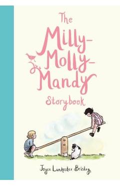 The Milly-Molly-Mandy Storybook - Joyce Lankester Brisley
