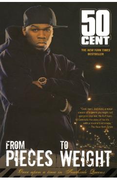 From Pieces to Weight: Once Upon a Time in Southside Queens - 50 Cent