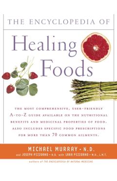 Encyclopedia of Healing Foods - Michael T. Murray