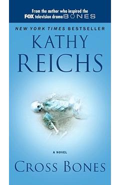Cross Bones - Kathy Reichs