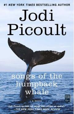 Songs of the Humpback Whale: A Novel in Five Voices - Jodi Picoult