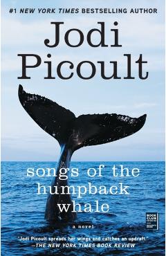 Songs of the Humpback Whale: A Novel in Five Voices - Jodi Picoult