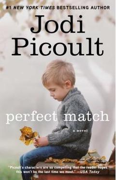 Perfect Match - Jodi Picoult