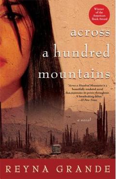 Across a Hundred Mountains - Reyna Grande