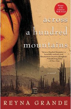Across a Hundred Mountains - Reyna Grande