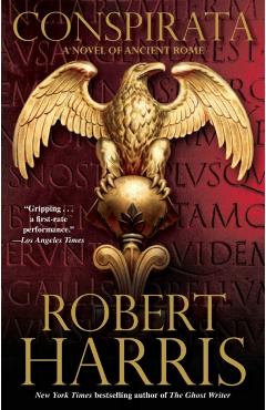 Conspirata: A Novel of Ancient Rome - Robert Harris