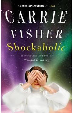 Shockaholic - Carrie Fisher