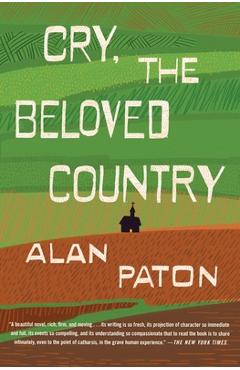 Cry, the Beloved Country - Alan Paton