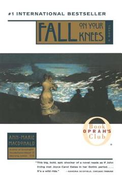 Fall on Your Knees - Ann-marie Macdonald
