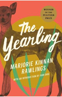 The Yearling - Marjorie Kinnan Rawlings
