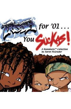 Fresh for '01 . . . You Suckas - Aaron Mcgruder