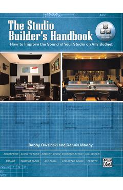 The studio builder's handbook: how to improve the sound of your studio on any budget, book & online video/pdfs - bobby owsinski