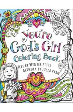 You're God's Girl! Coloring Book - Wynter Pitts