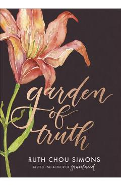 Garden of Truth - Ruth Chou Simons